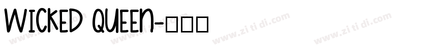 WICKED QUEEN字体转换